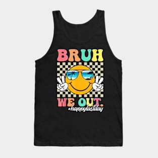 Bruh We Out  Last Day Of School Teacher Boy Girl Summer Tank Top